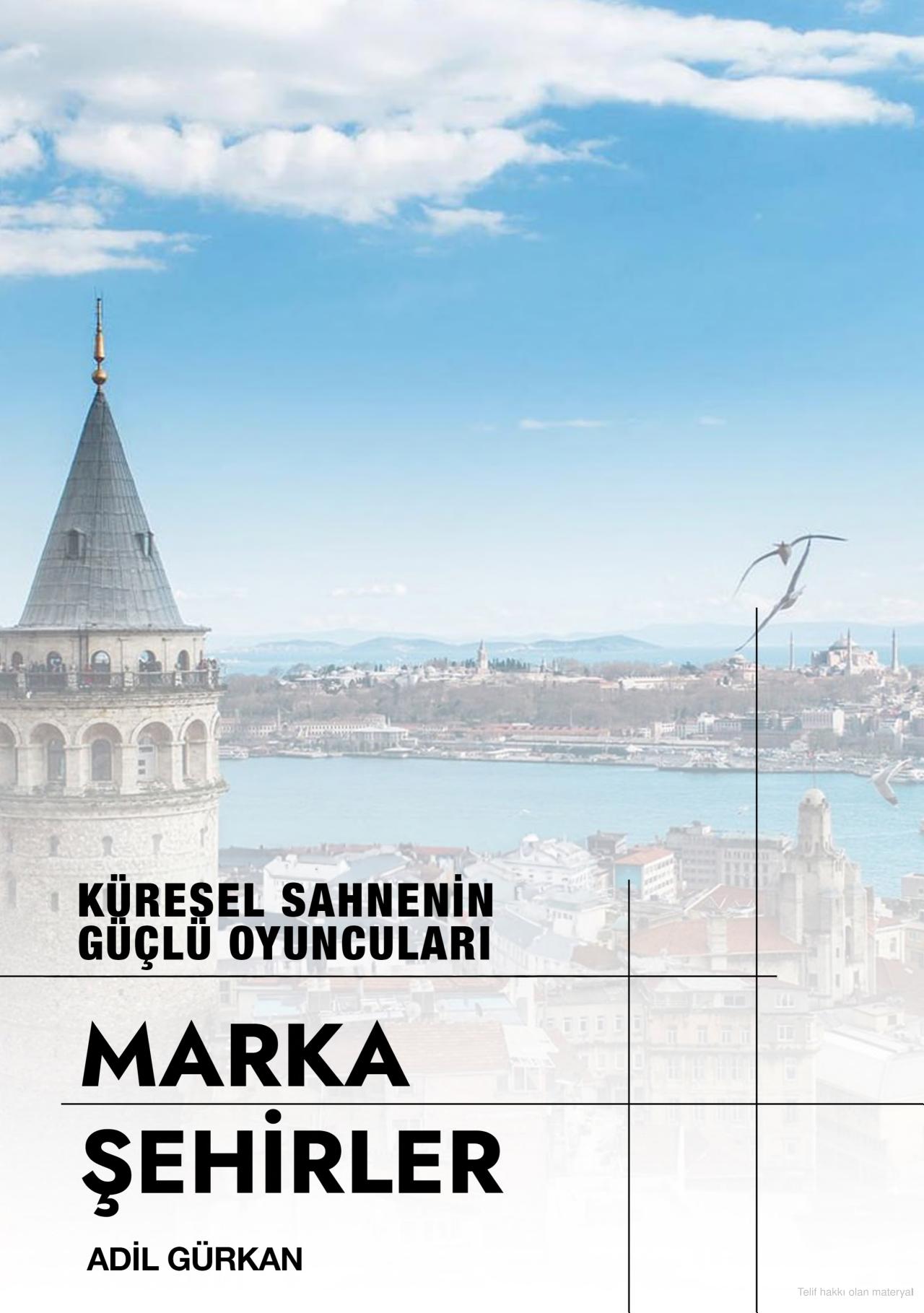 Turizmci M.Adil Gürkan'dan "Marka Kentler" kitabı