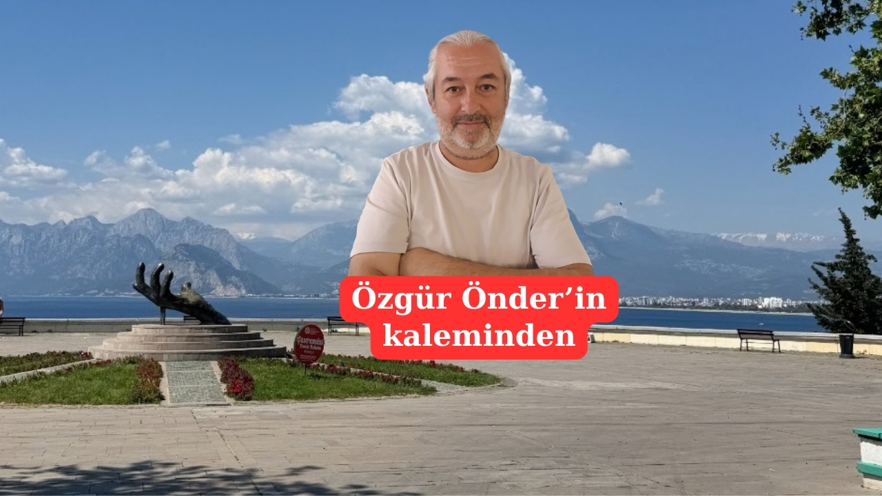 Antalya'nın büyüklüğünün farkında olmayanlar!